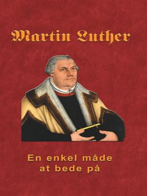 cover image of Martin Luther--En enkel måde at bede på
